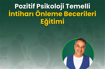 Pozitif Psikoloji Temelli İntiharı Önleme Becerileri Eğitimi